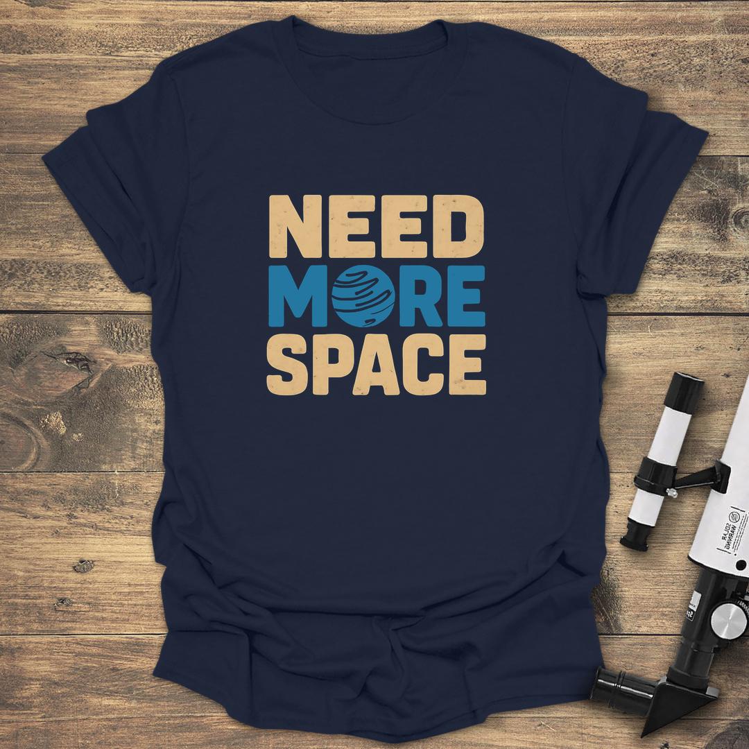 Need More Space - Navy T-Shirt