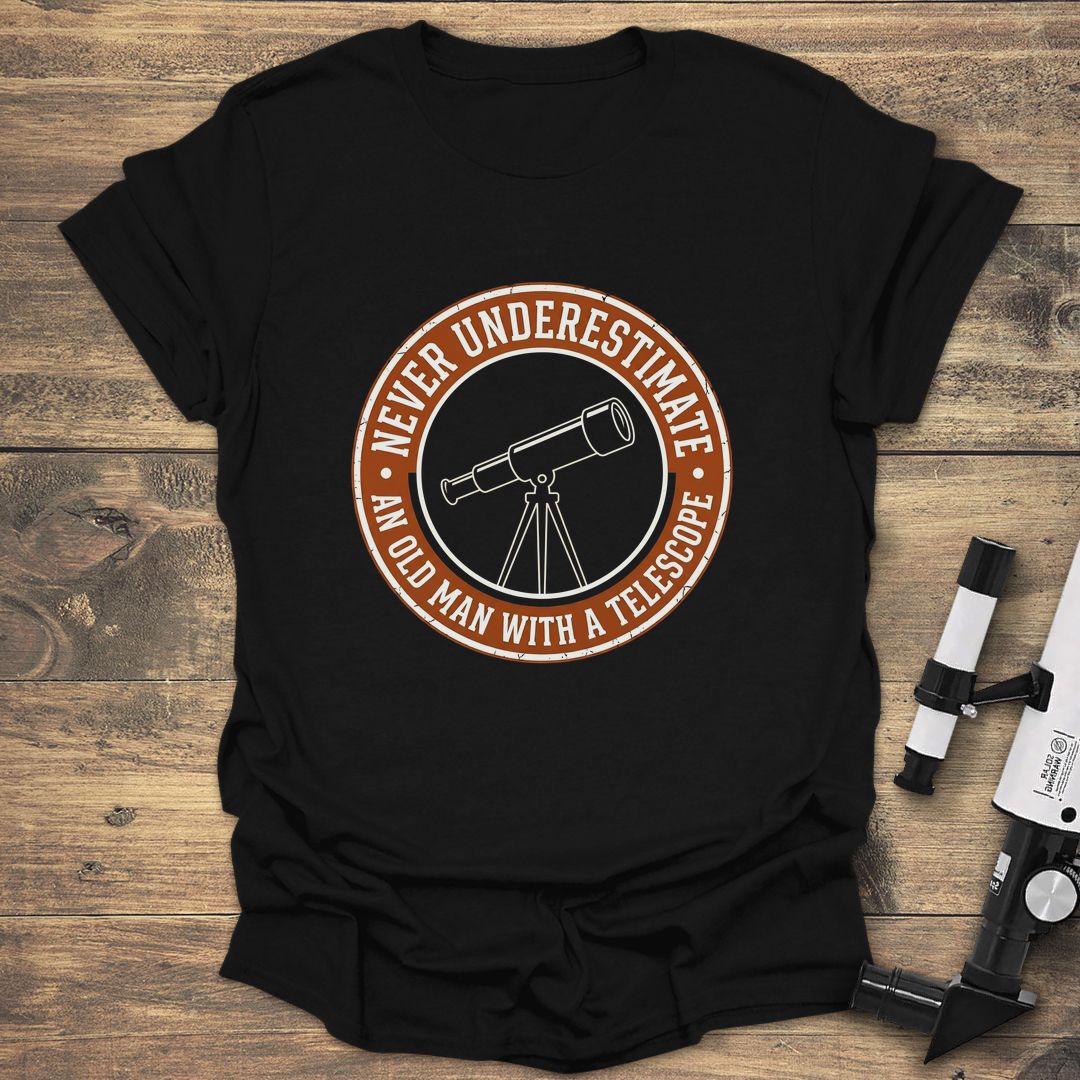 Never Underestimate An Old Man - Black T-Shirt