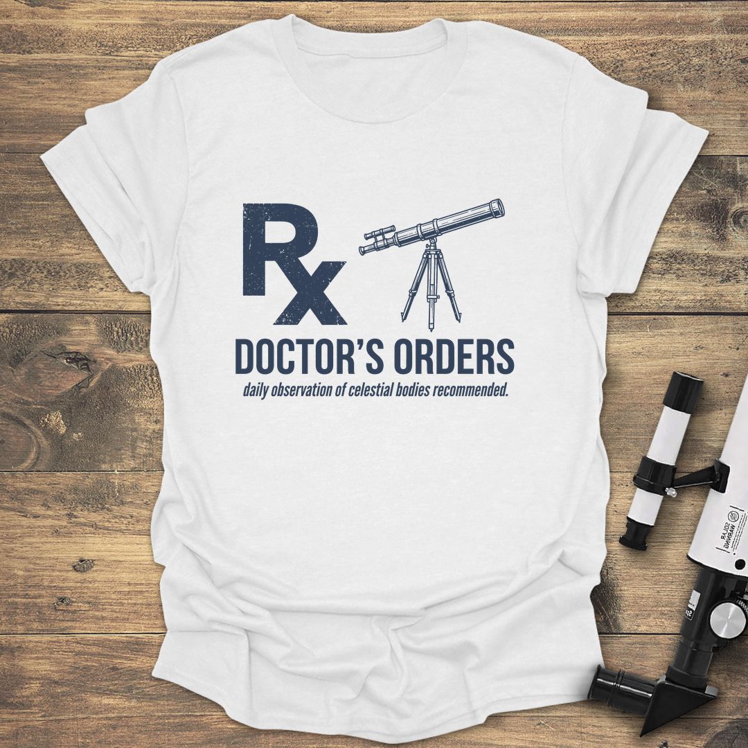 Doctors Orders Telescope - White T-Shirt