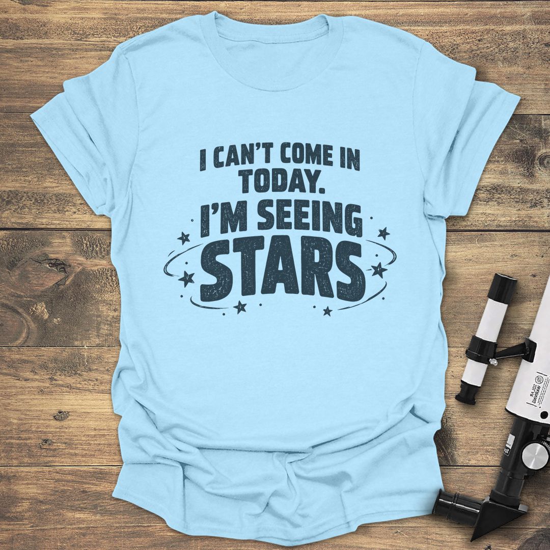 I'm Seeing Stars - Light Blue t-shirt