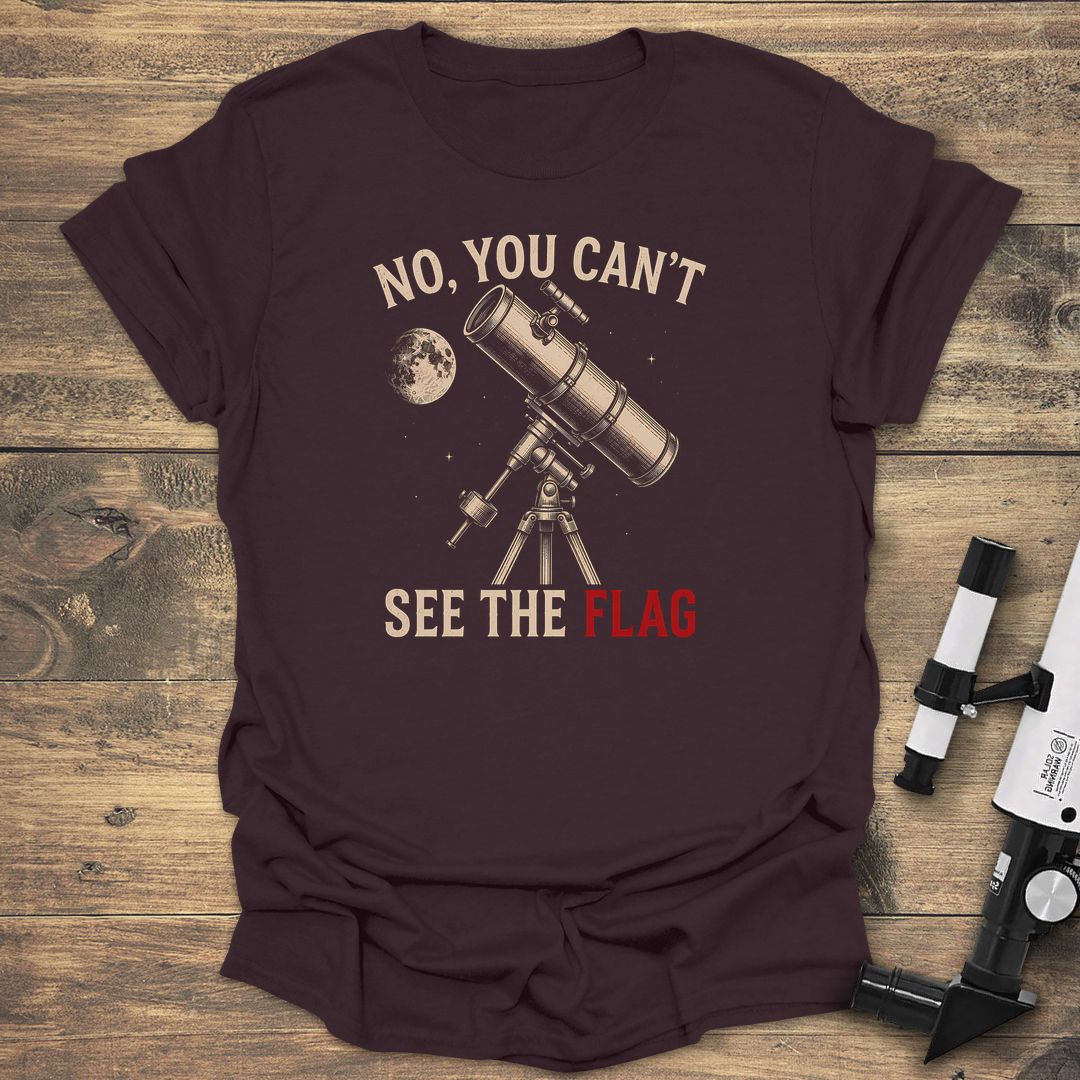 No You Can't See The - Dark Chocolate t-shirt