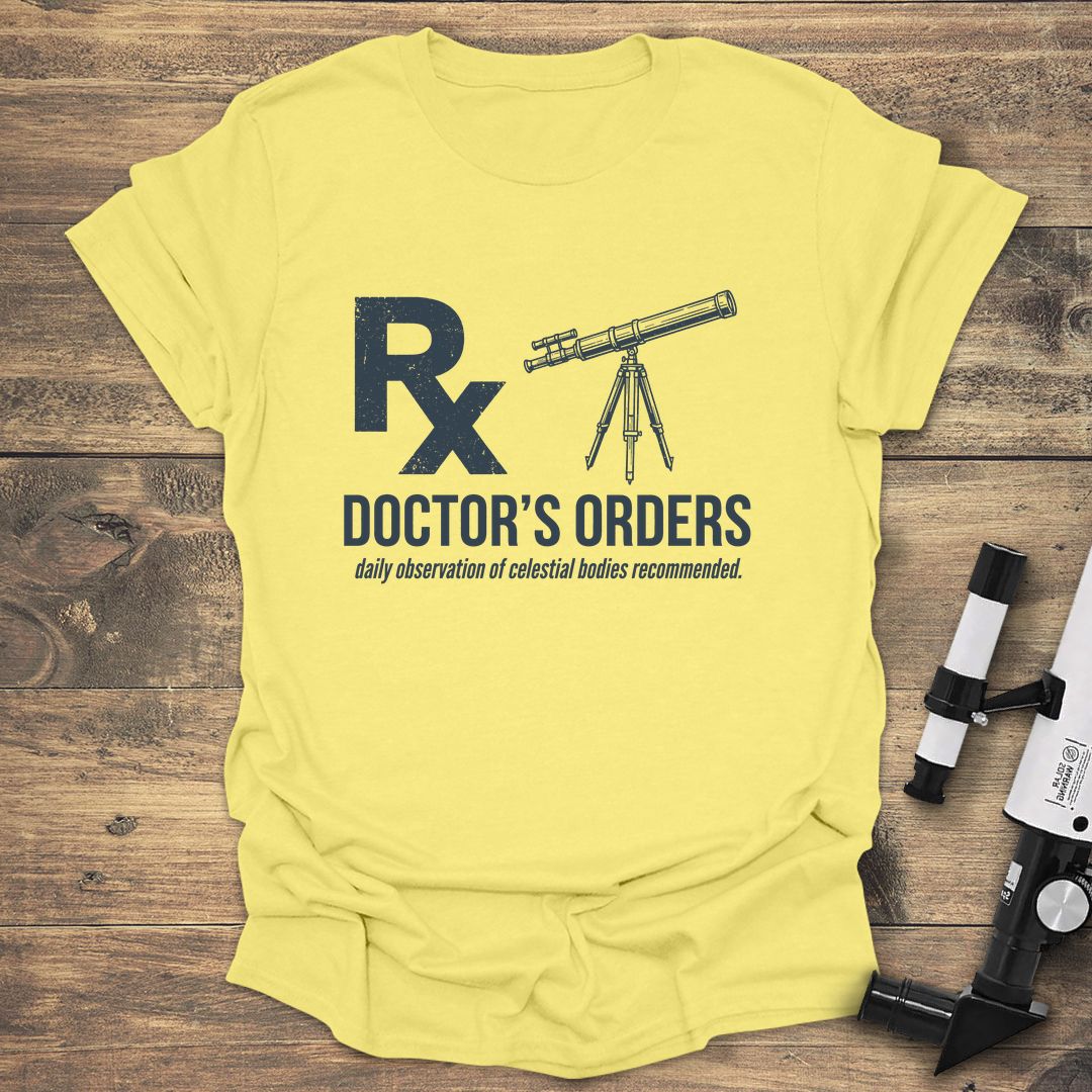 Doctors Orders Telescope - Cornsilk T-Shirt