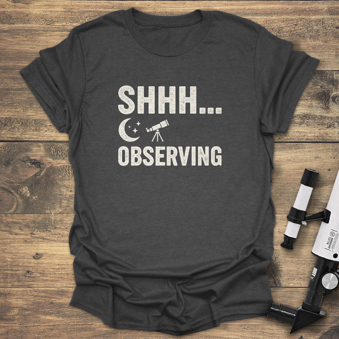 Shhh... Observation - Dark heather T-Shirt