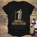 Measured Earth With a Stick - Black t-shirt