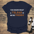 You Know What A Telrad Is - Navy T-Shirt
