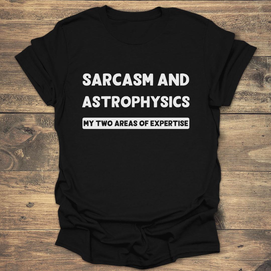 Sarcasm and Astrophysics - Black T-Shirt
