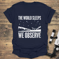 The World Sleeps We Observe - Navy T-Shirt