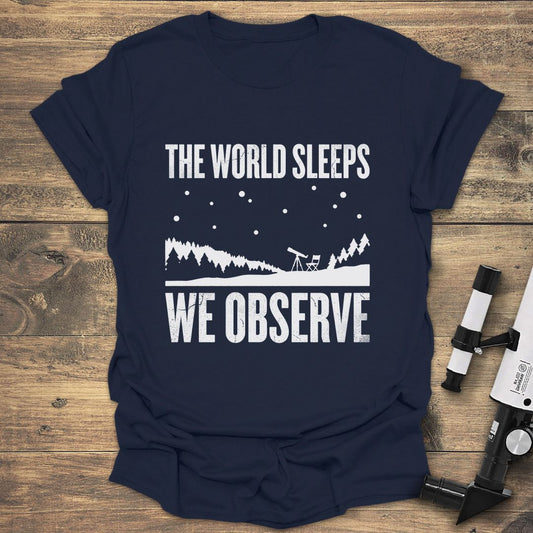 The World Sleeps We Observe - Navy t-shirt