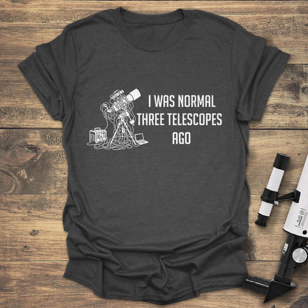 I Was Normal Three Telescopes Ago - Dark heather T-Shirt