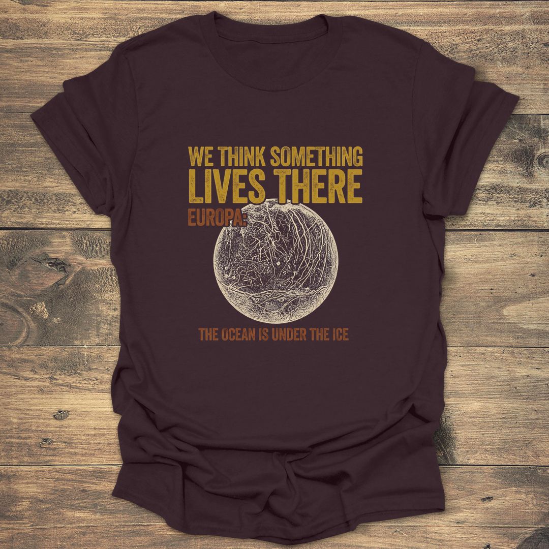 We Think Something Lives There - Dark Chocolate T-Shirt