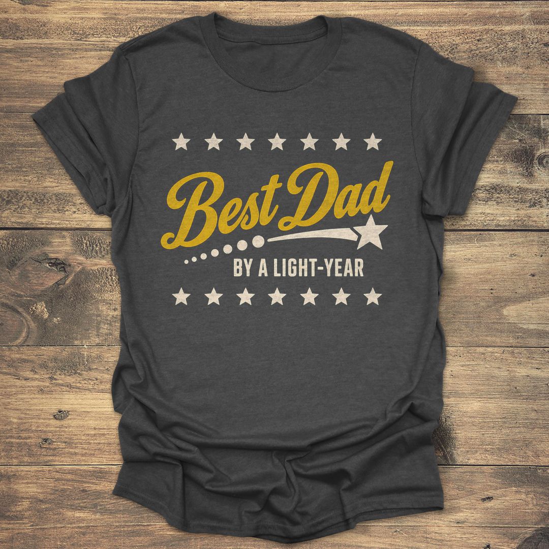 Best Dad By A Light-Year - Dark Heather t-shirt