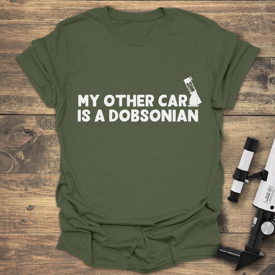My Other Car Is A Dobsonian - Military Green T-Shirt