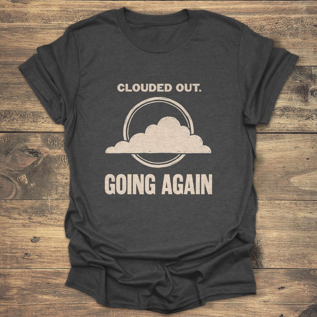 Clouded Out Going Again - Dark heather T-Shirt