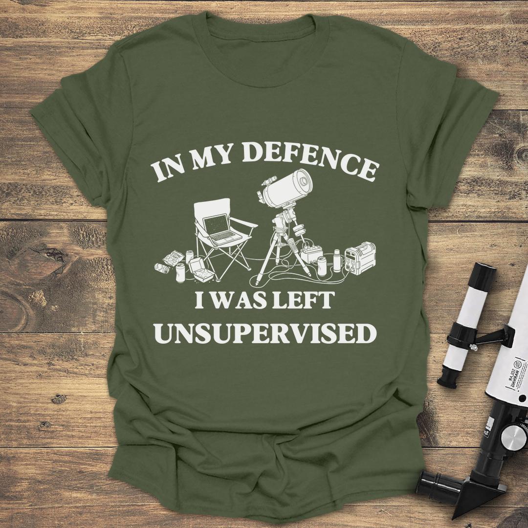 In My Defence I Was Left Unsupervised - Military Green T-Shirt
