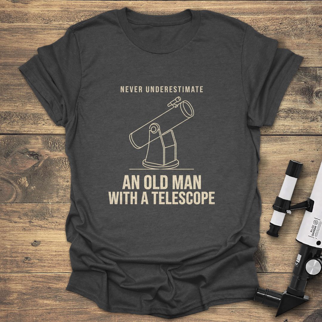 Never Underestimate Old Man Telescope - Dark heather T-Shirt