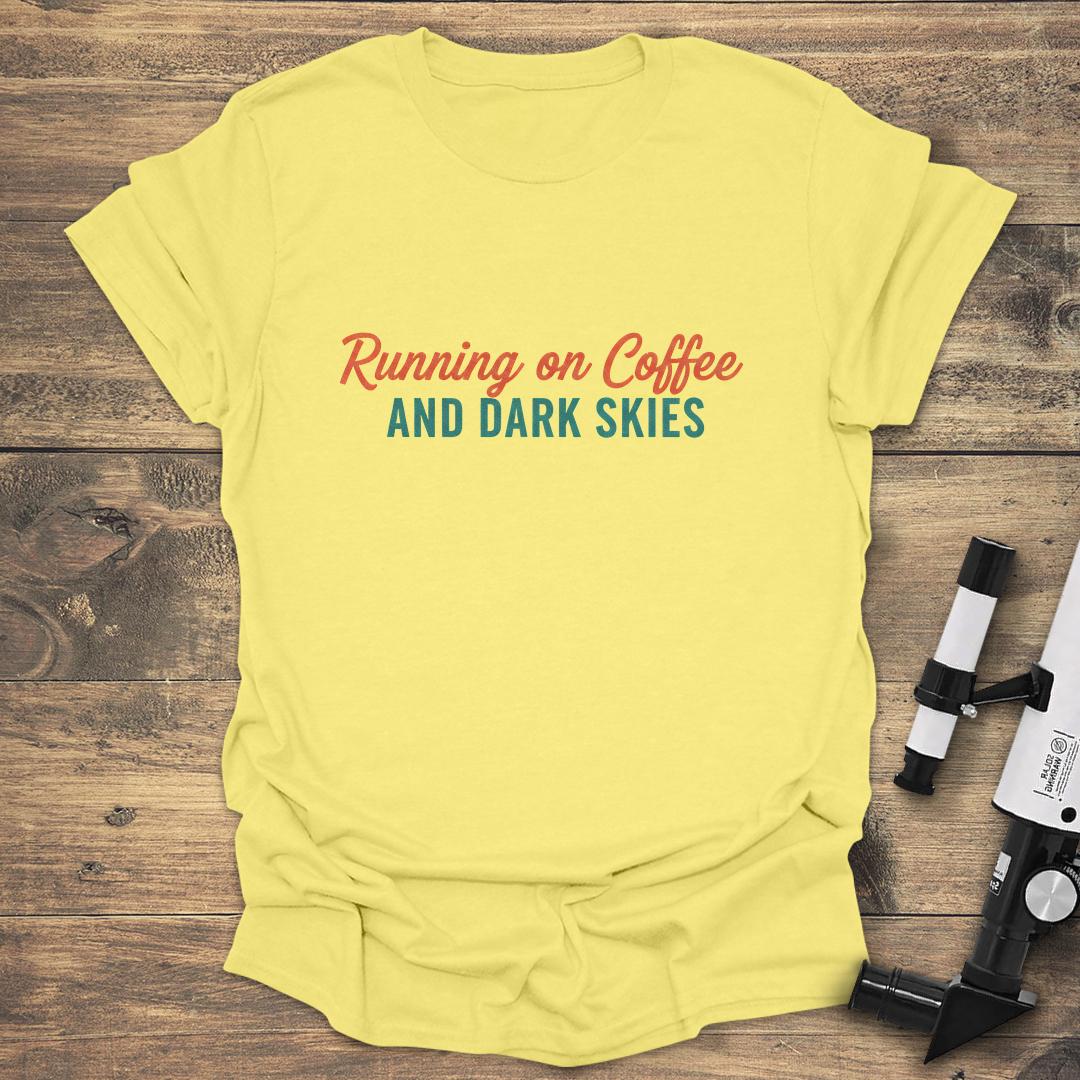 Running on Coffee and Dark Skies - Cornsilk T-Shirt