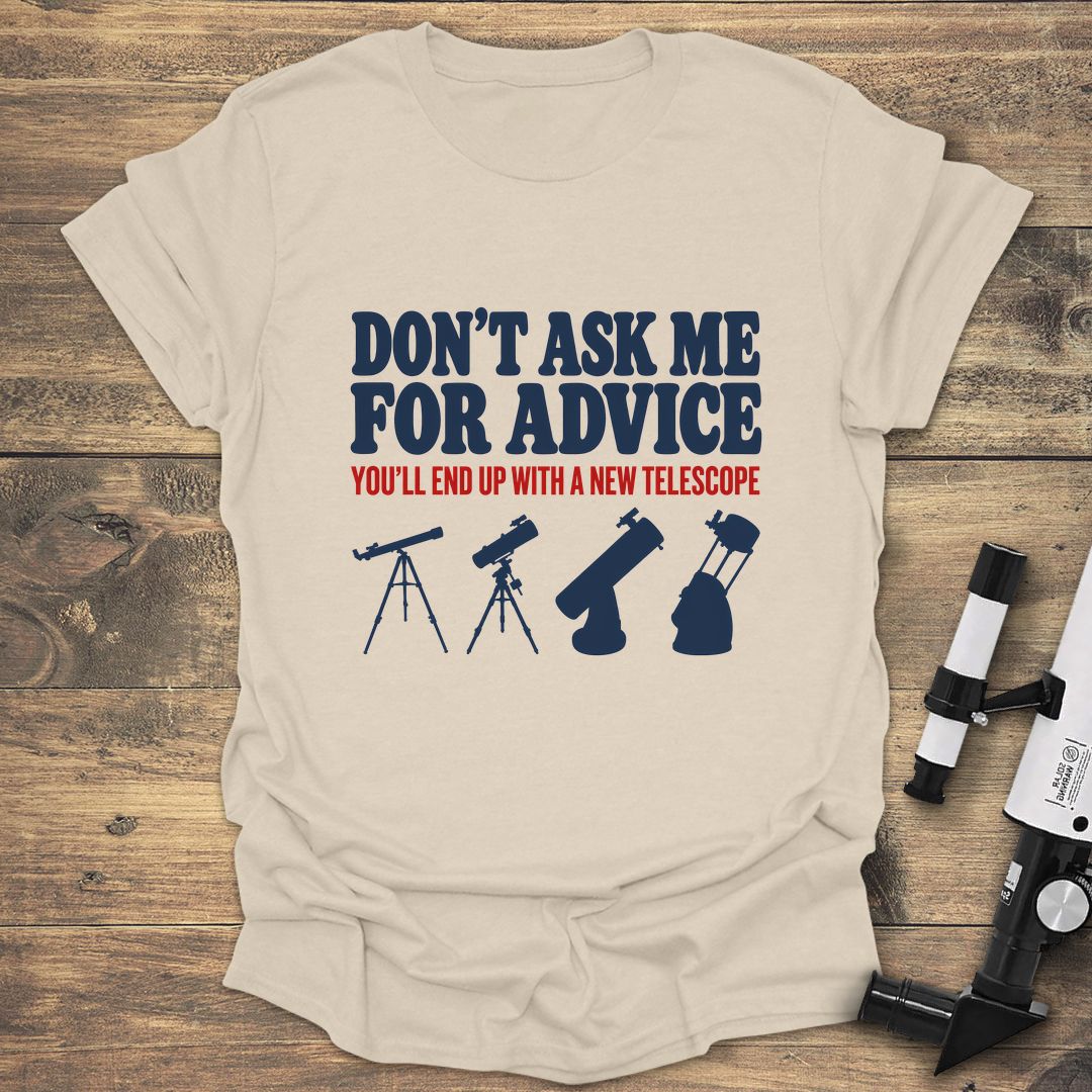 Don't Ask Me For Advice - Natural t-shirt