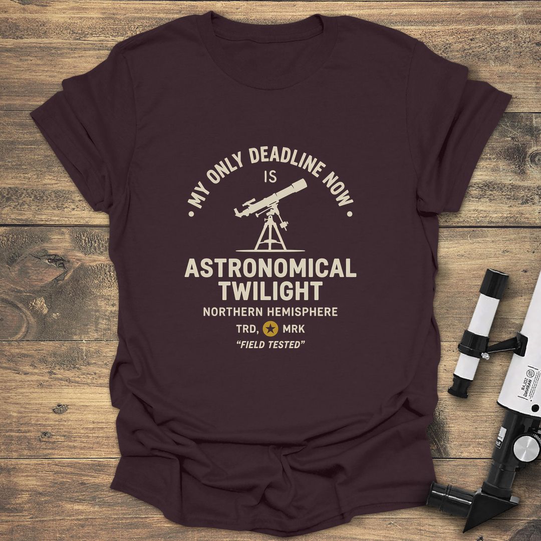 My Only Deadline Astronomical Twilight - Dark Chocolate t-shirt