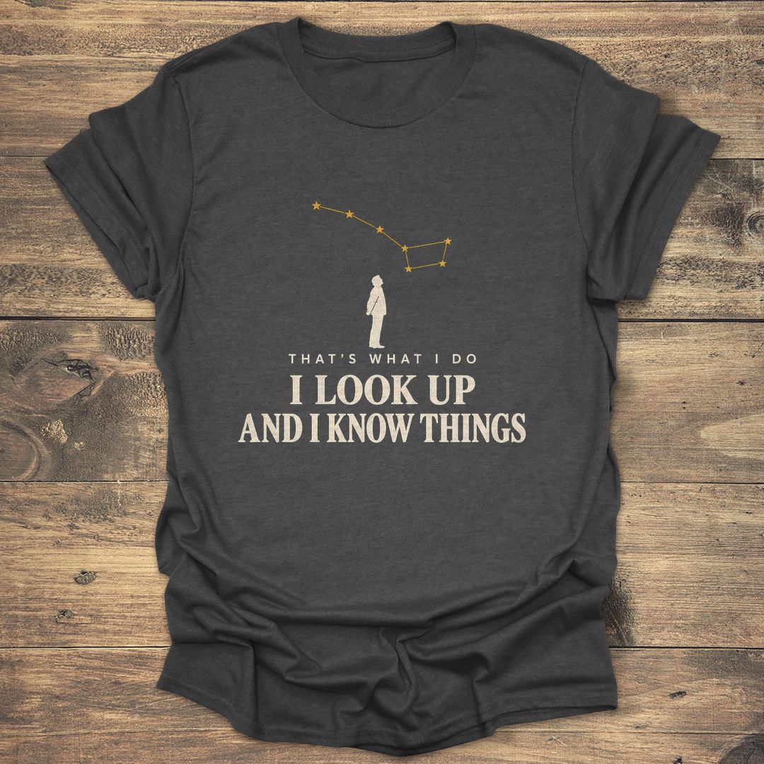 Look Up And Know Things - Dark Heather t-shirt