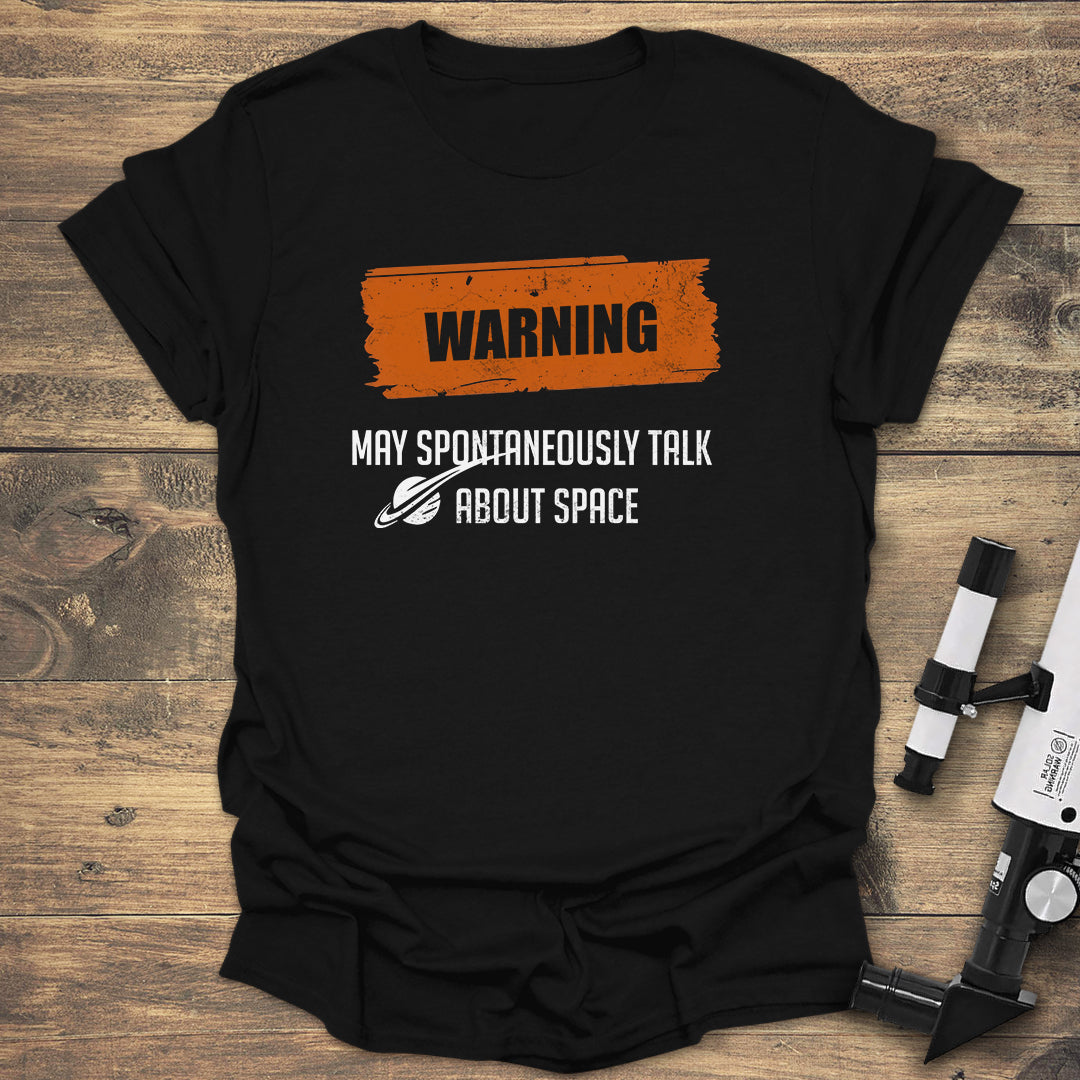 Warning: Spontaneous Space Talks - Black T-Shirt