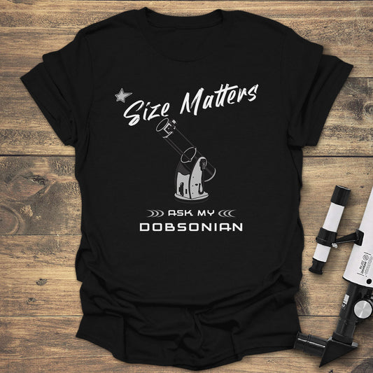 Size Matters Dobsonian