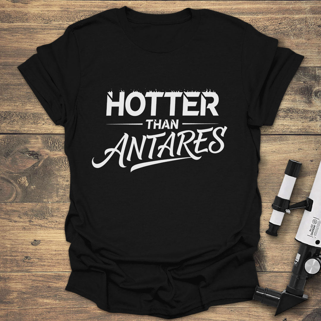 Hotter Than Antares - Black T-Shirt