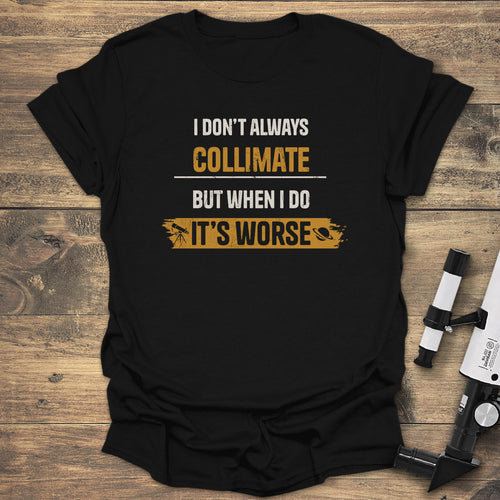 Collimation Humor - Black T-Shirt