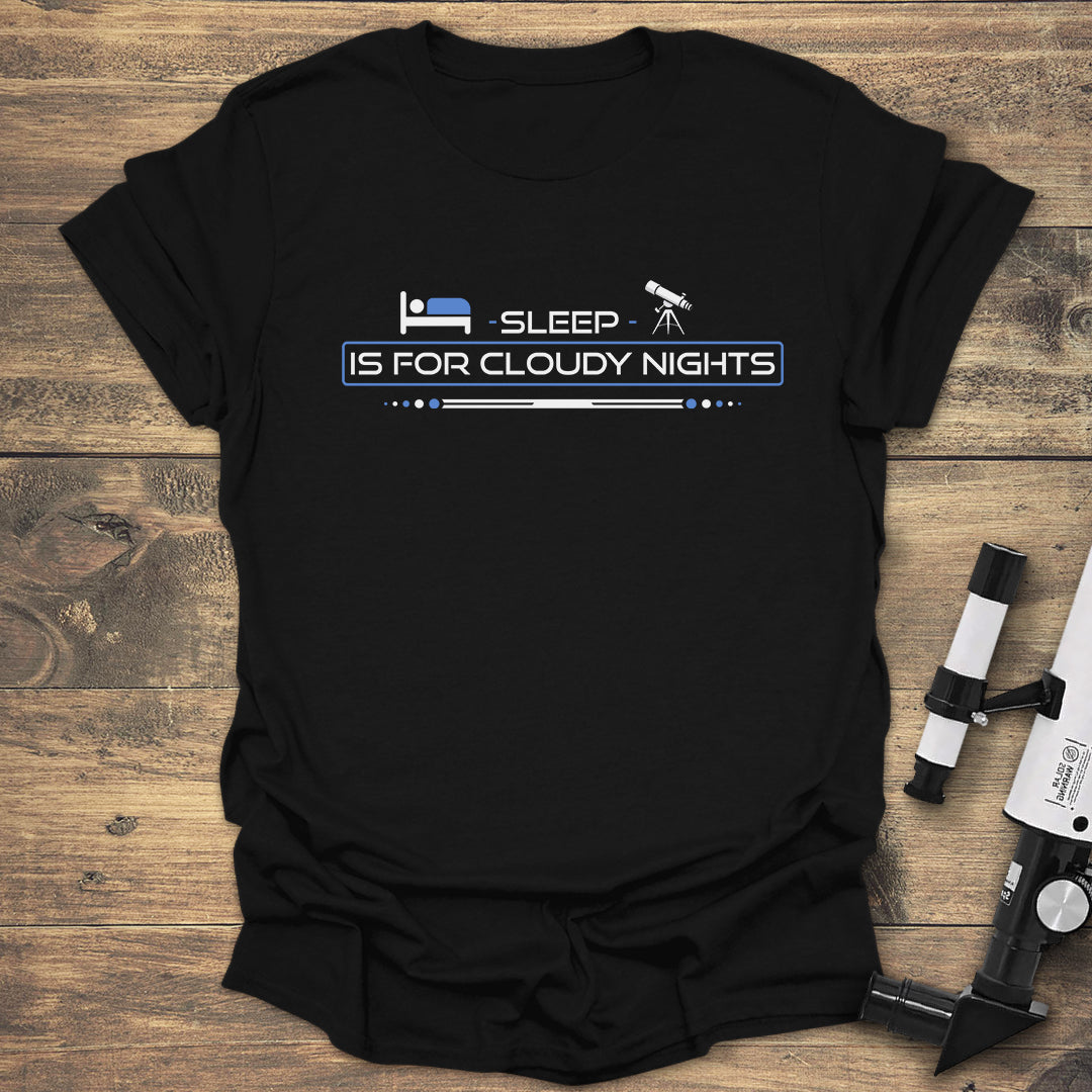 Sleep Is For Cloudy - Black T-Shirt