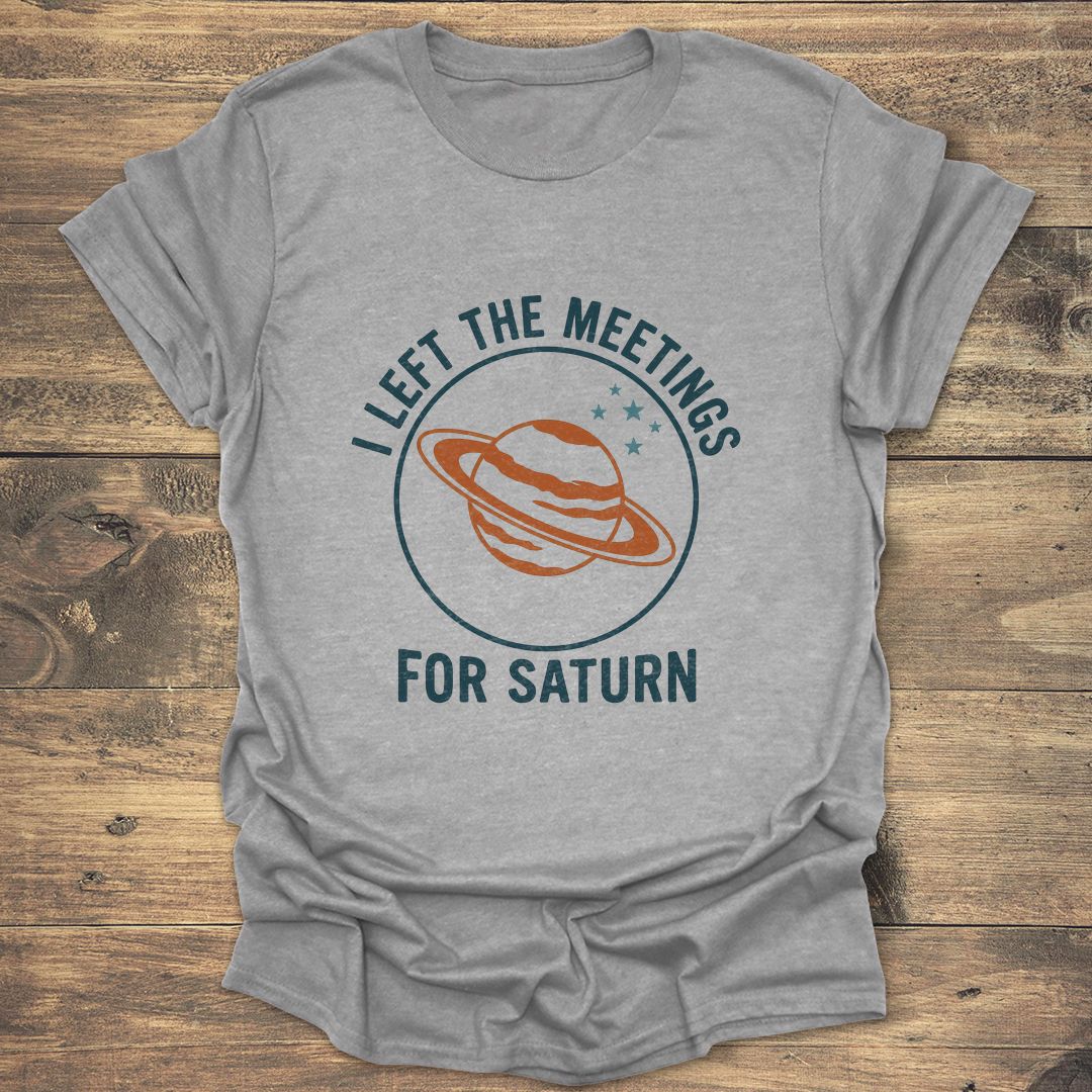 I Left the Meetings for - Sport Grey t-shirt