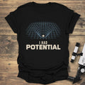I Had Potential - Black t-shirt