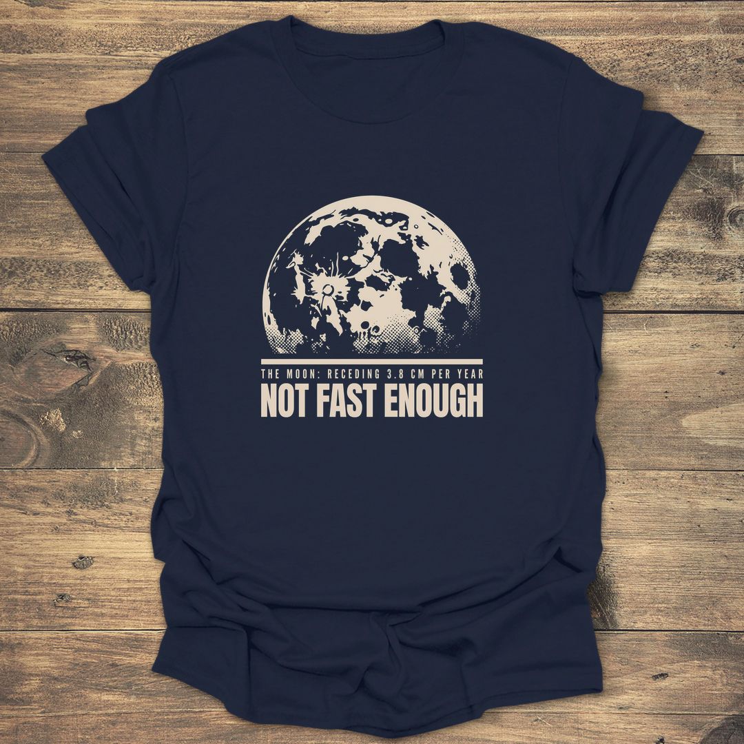 Moon Receding Not Fast Enough - Navy T-Shirt