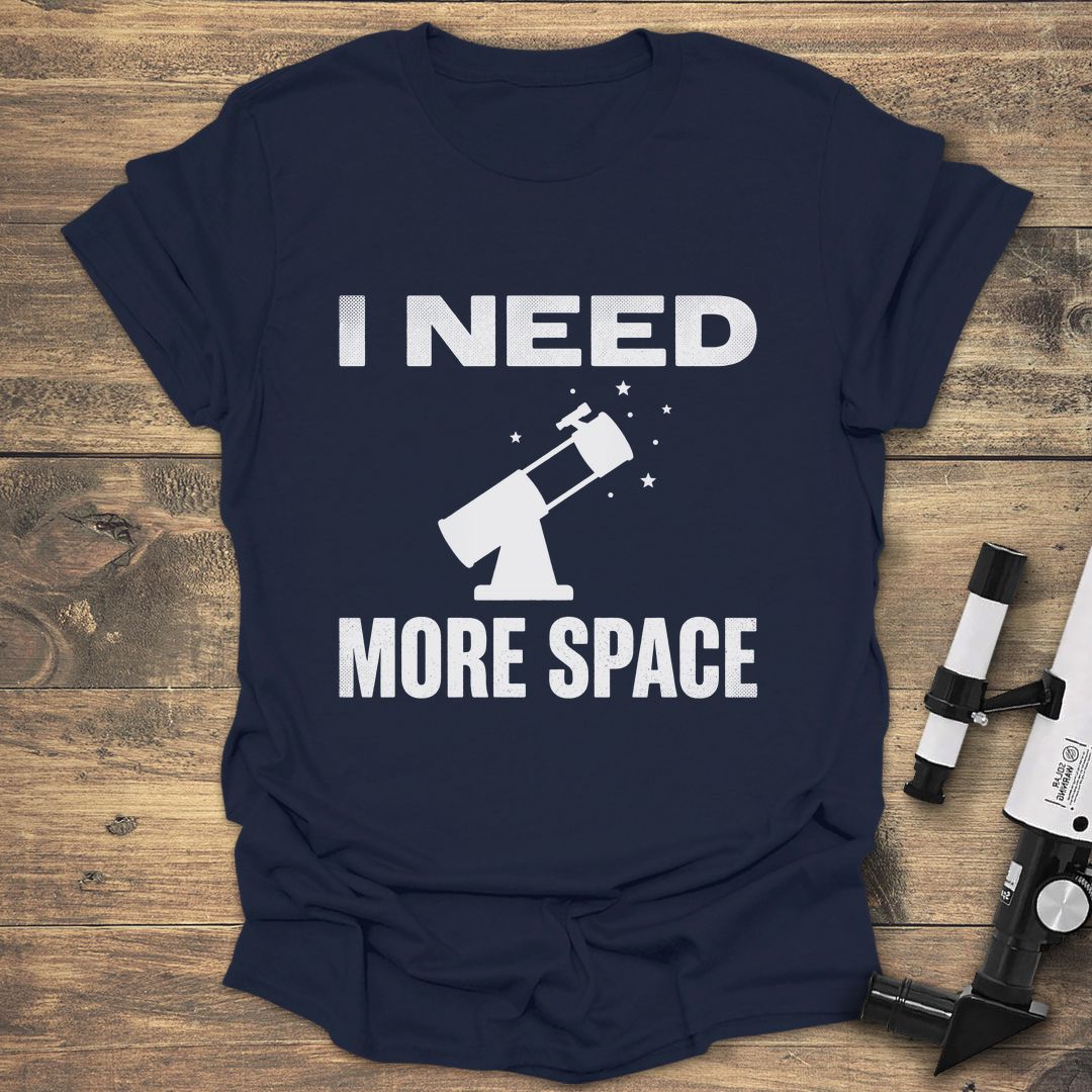 I Need More Space - Navy t-shirt