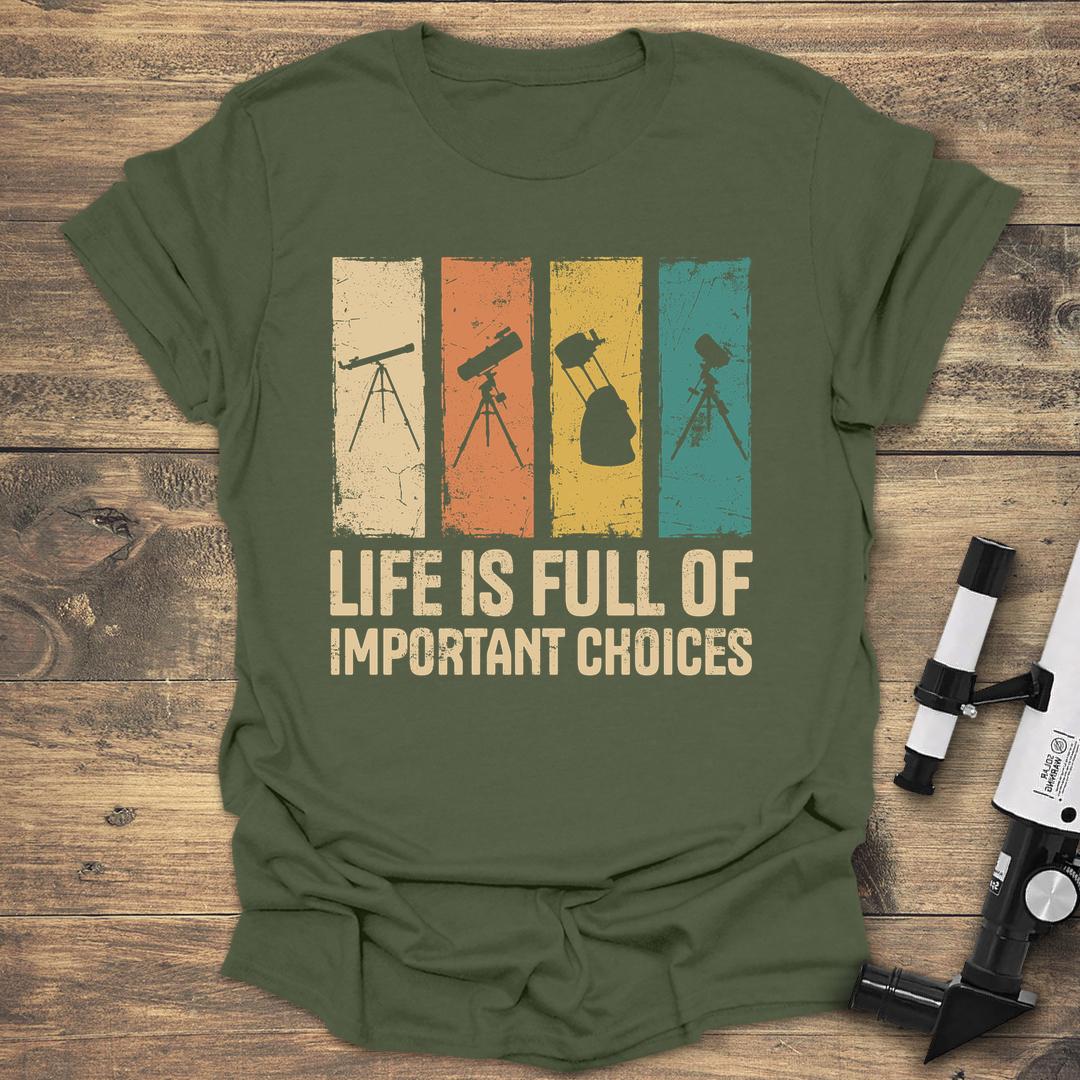 Telescope Choices - Military Green T-Shirt