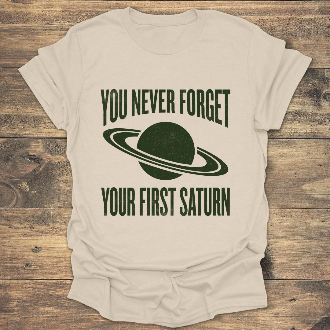 You Never Forget Saturn - Natural t-shirt