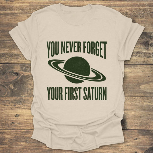 You Never Forget Saturn - Natural t-shirt