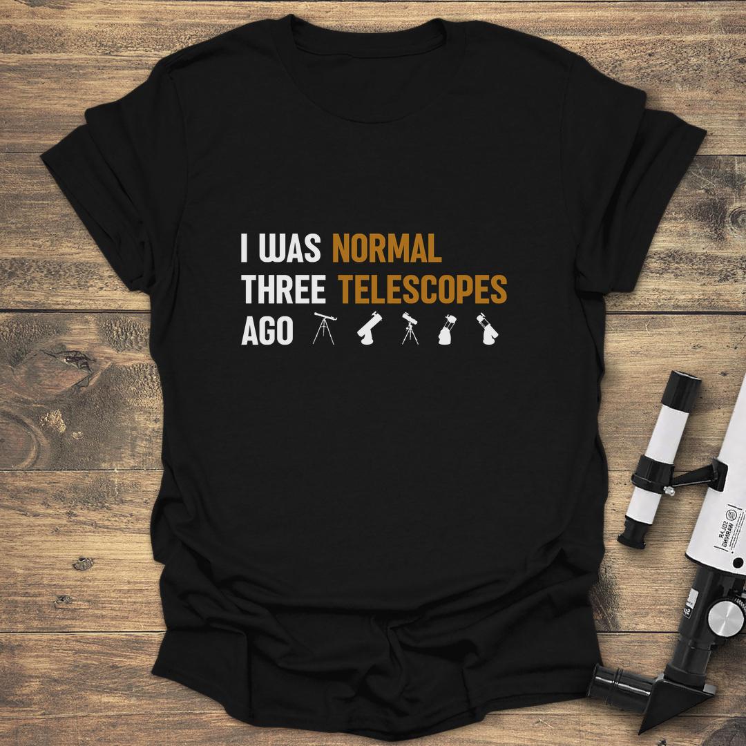 I Was Normal Three Telescopes - Black T-Shirt