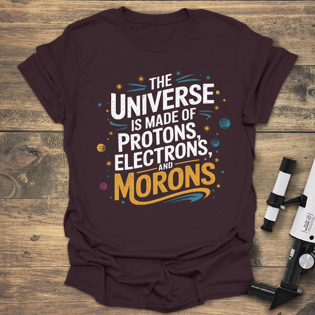 Protons, Electrons & Morons - Dark Chocolate T-Shirt