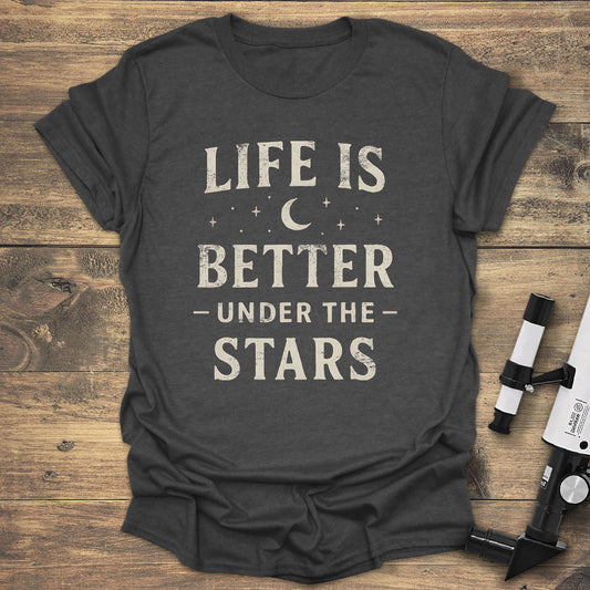 Life Is Better Under the Stars