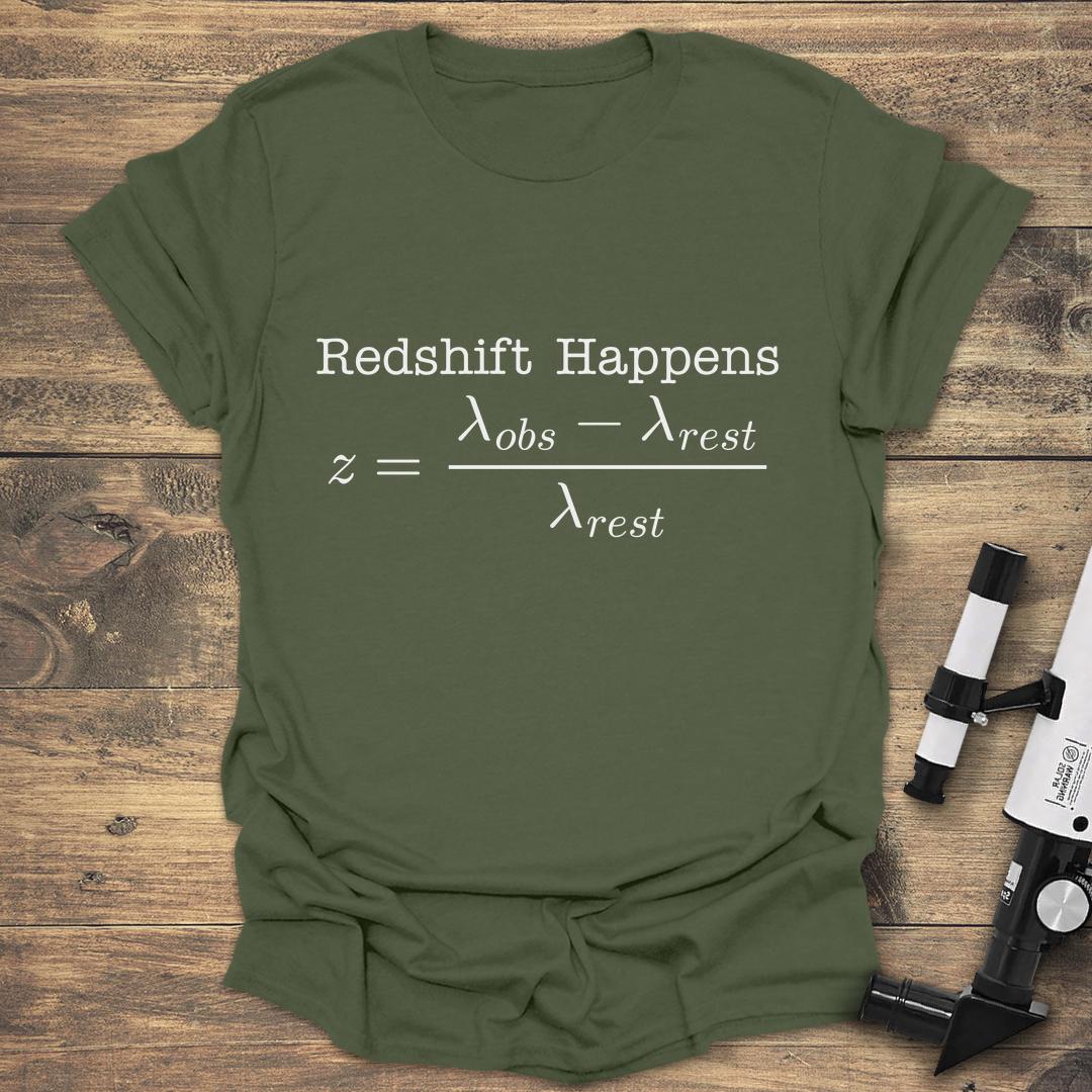 Redshift Happens - Military Green T-Shirt