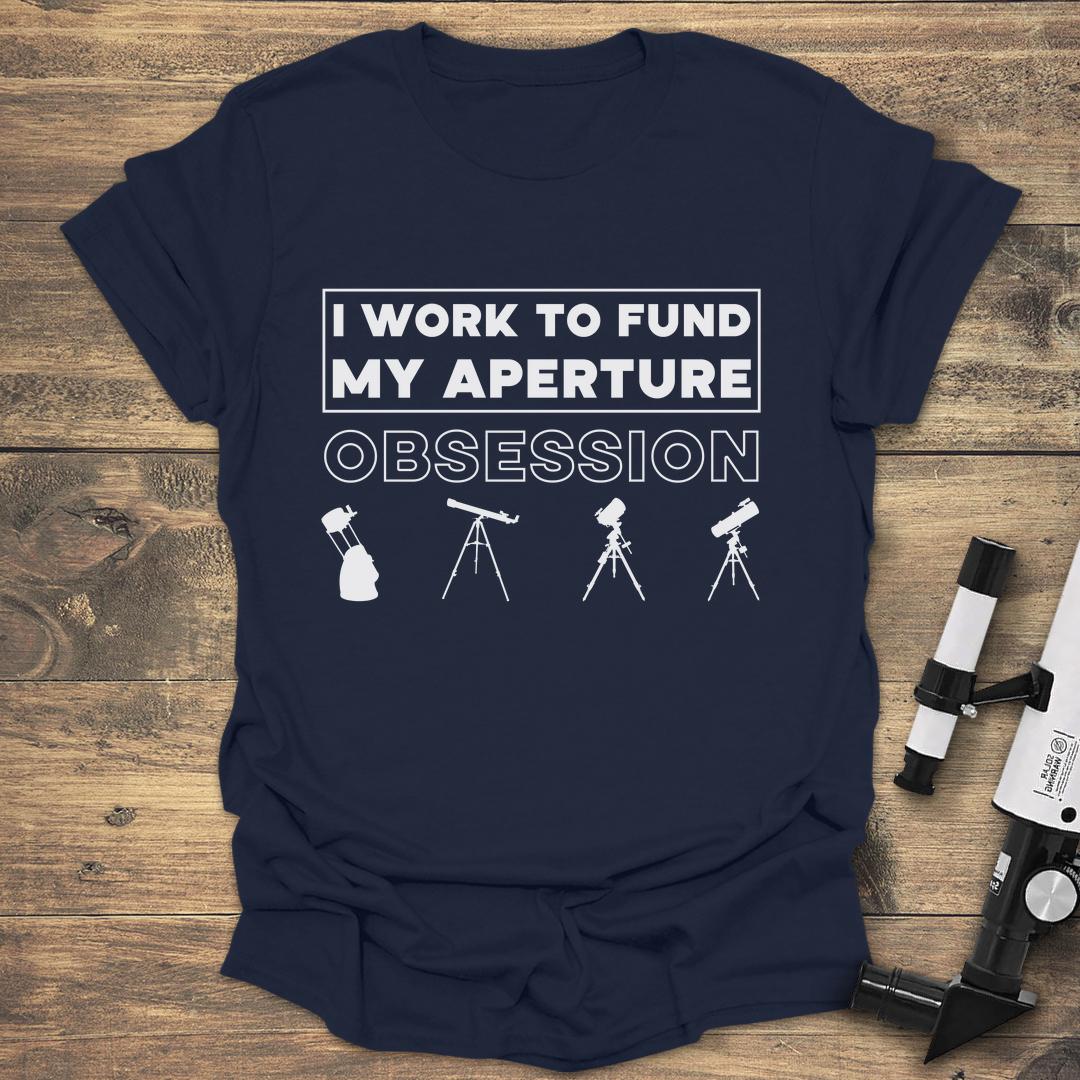 I Work To Fund My Aperture Obsession - Navy T-Shirt