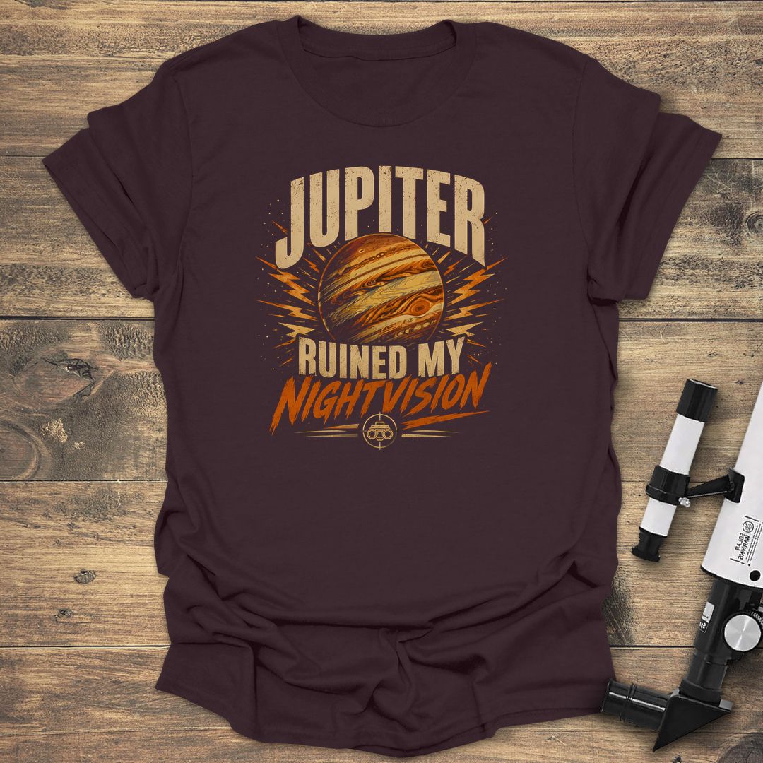 Jupiter Ruined My Nightvision - Dark Chocolate t-shirt
