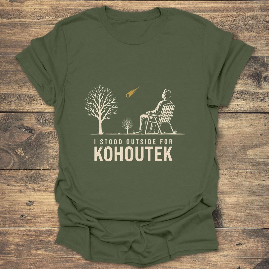 I Stood Outside for Kohoutek - Military Green t-shirt