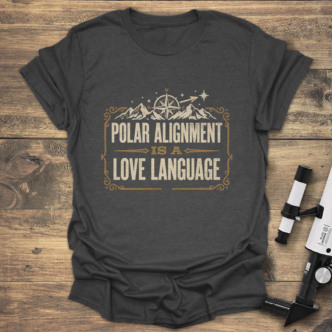 Polar Alignment Is A Love Language - Dark heather T-Shirt