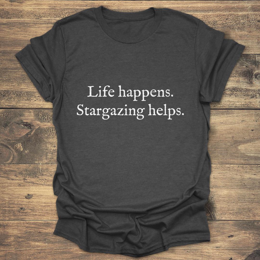 Life Happens Stargazing Helps - Dark heather T-Shirt