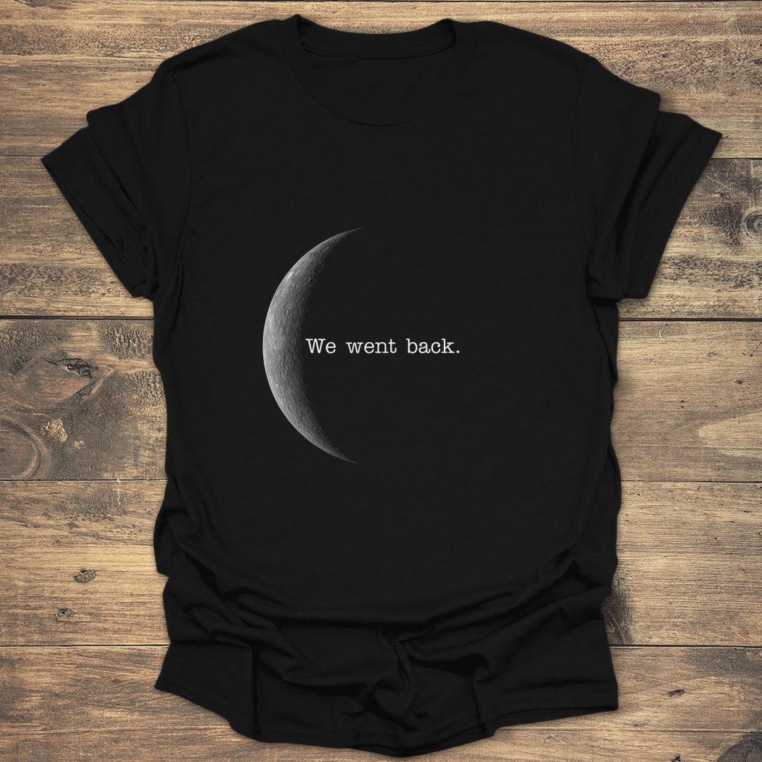We Went Back Moon - Black T-Shirt
