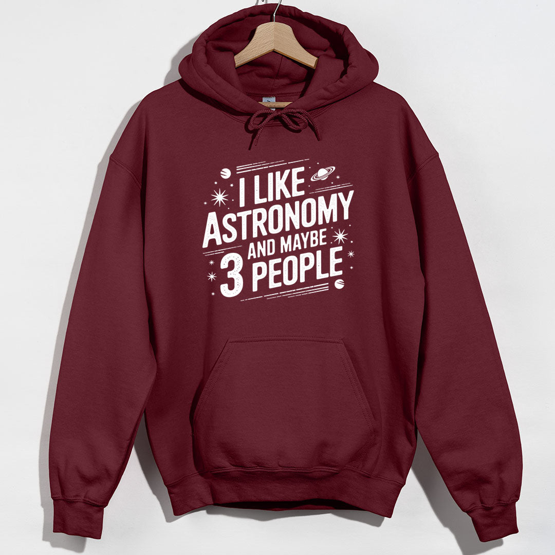 I Like Astronomy Funny Hoodie - Maroon Hoodie