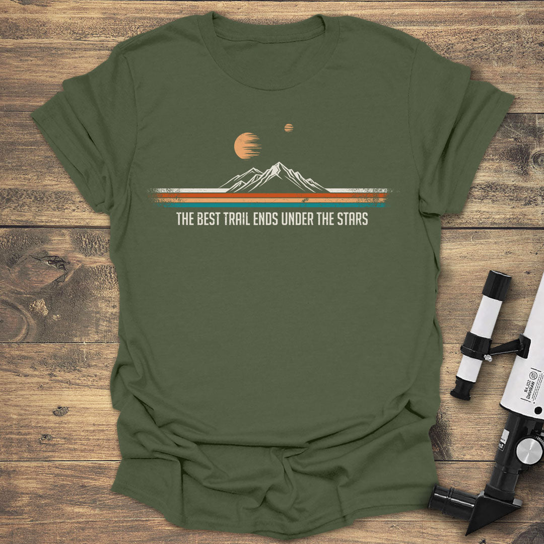Best Trail Ends Under The Stars - Military Green T-Shirt