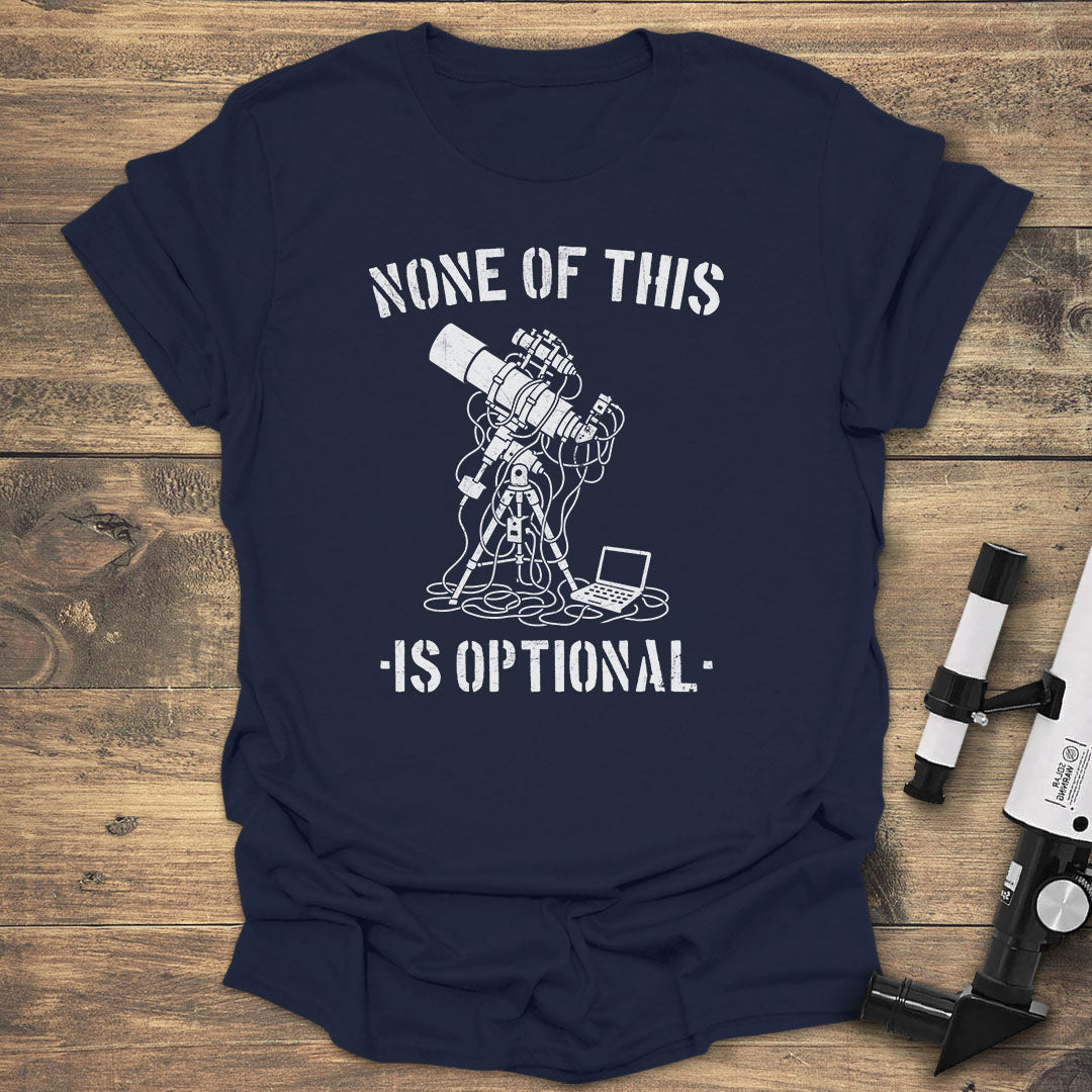 None is Optional - Navy T-Shirt