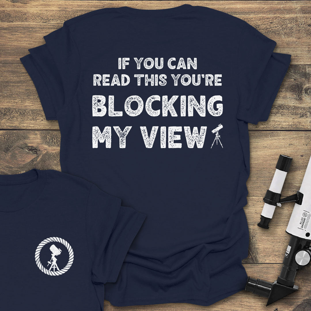 Blocking My View - Navy T-Shirt