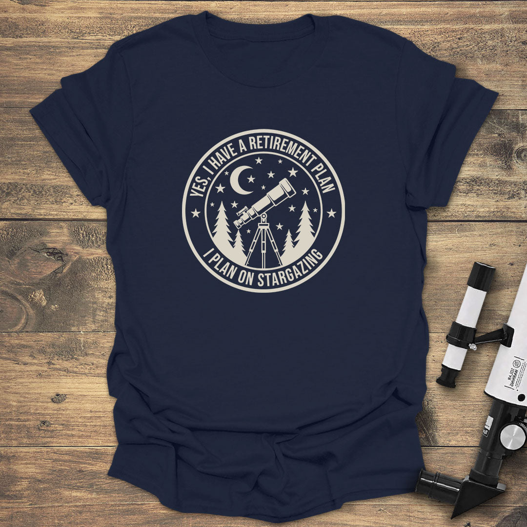 Yes, I Have a Retirement Plan - Navy T-Shirt